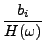 $\displaystyle {\frac{{b_i}}{{H(\omega)}}}$